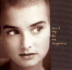 Sinéad O'Connor : Don't Cry for Me Argentina
